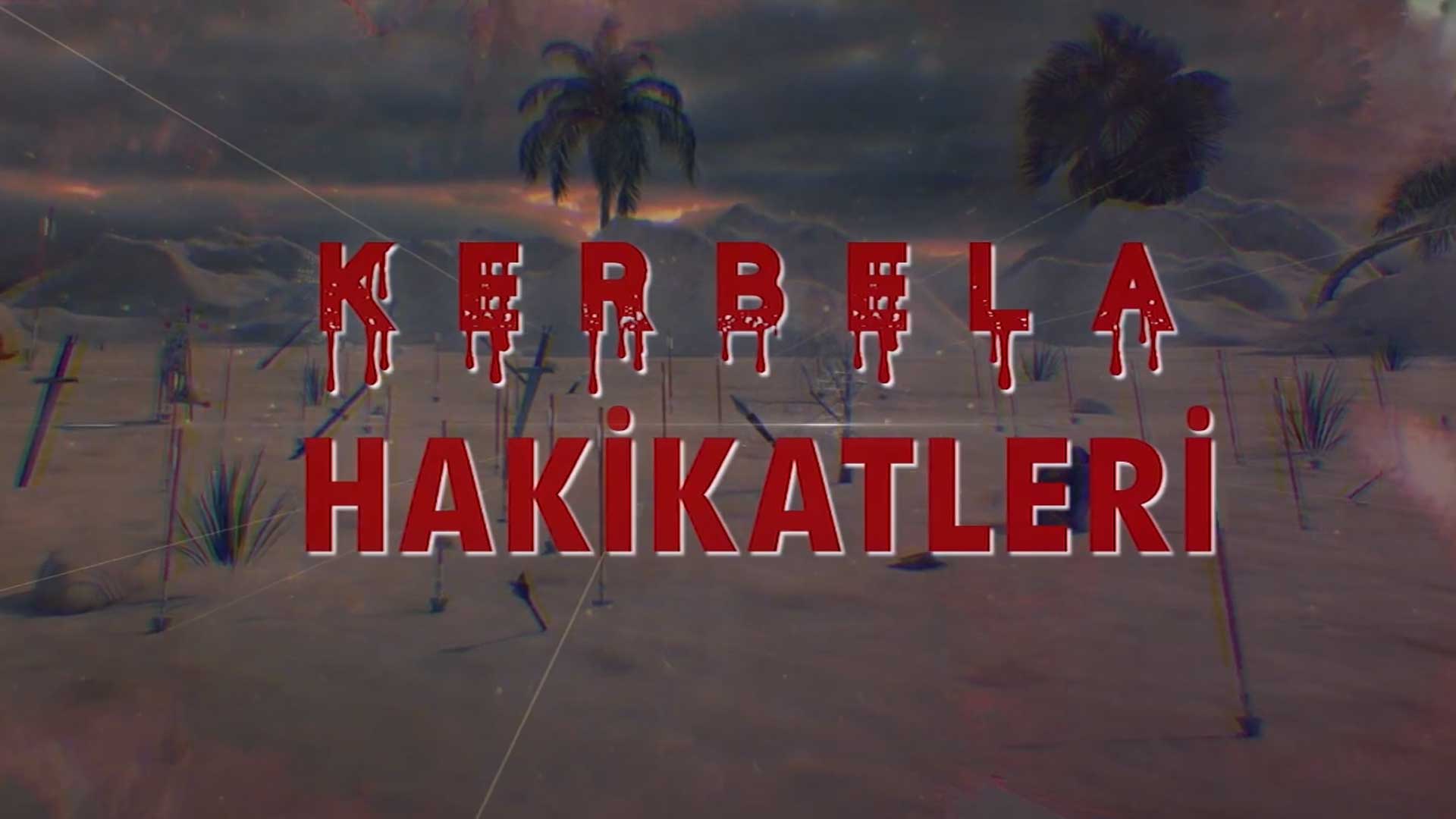 Kerbela Hakiketleri