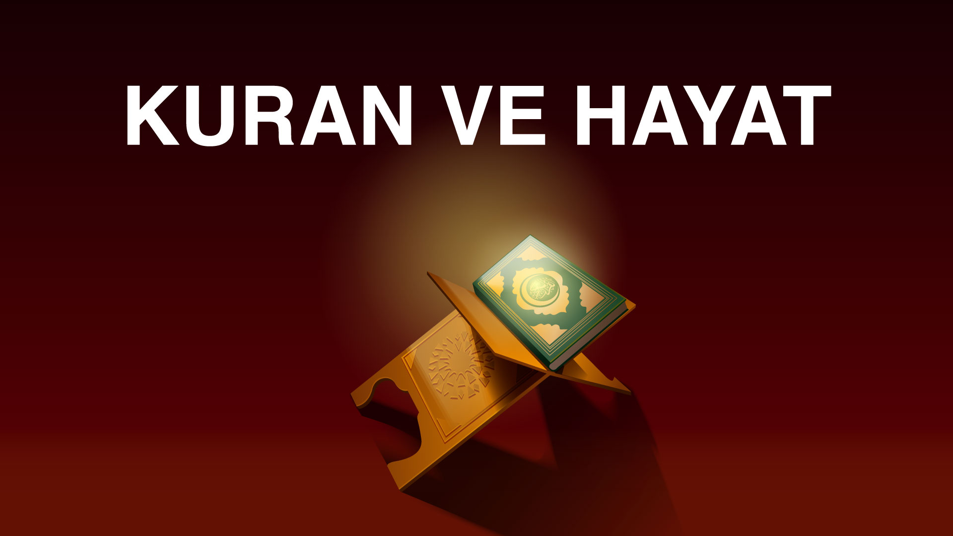 Kuran ve Hayat