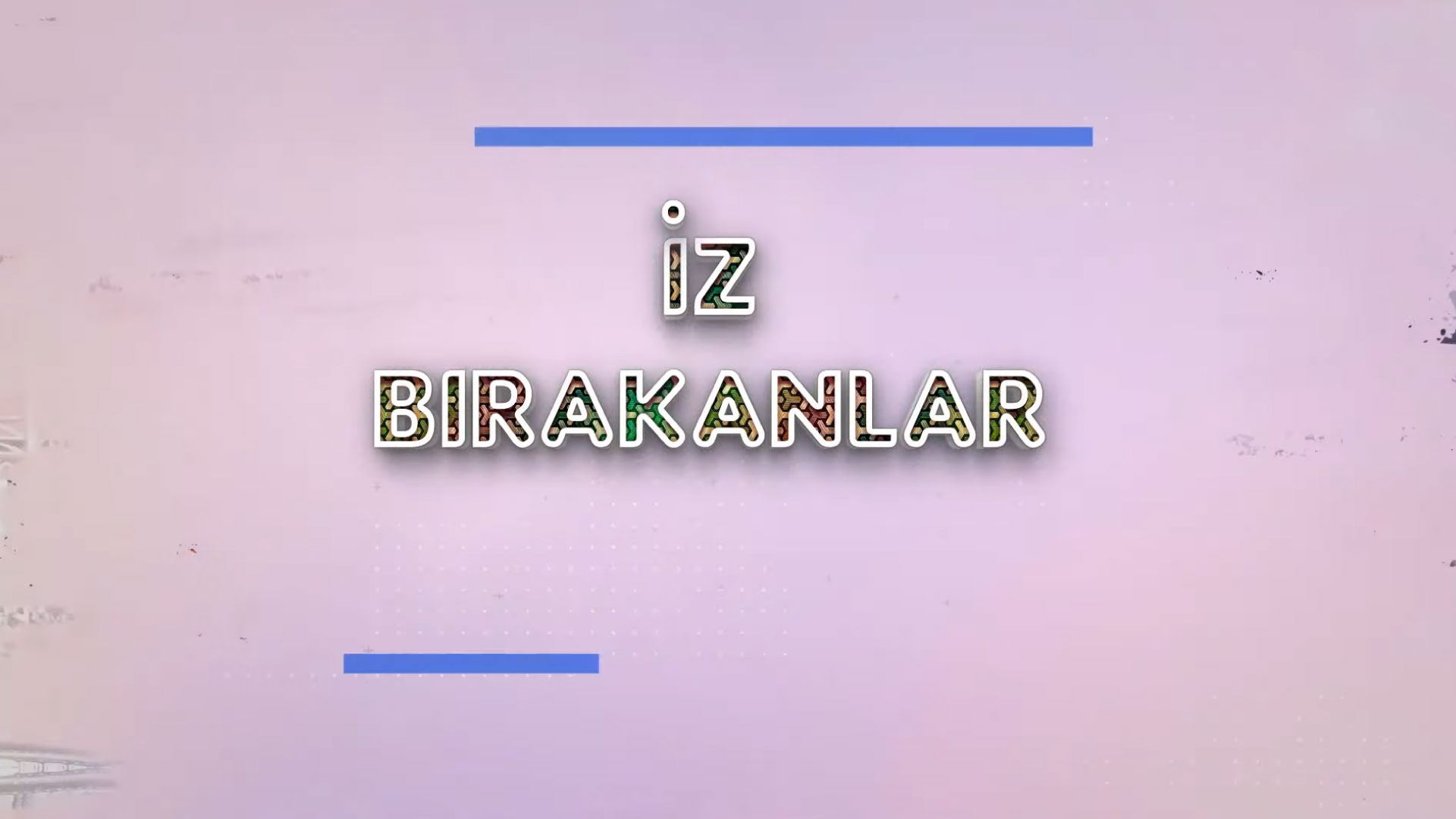 %C4%B0z B%C4%B1rakanlar