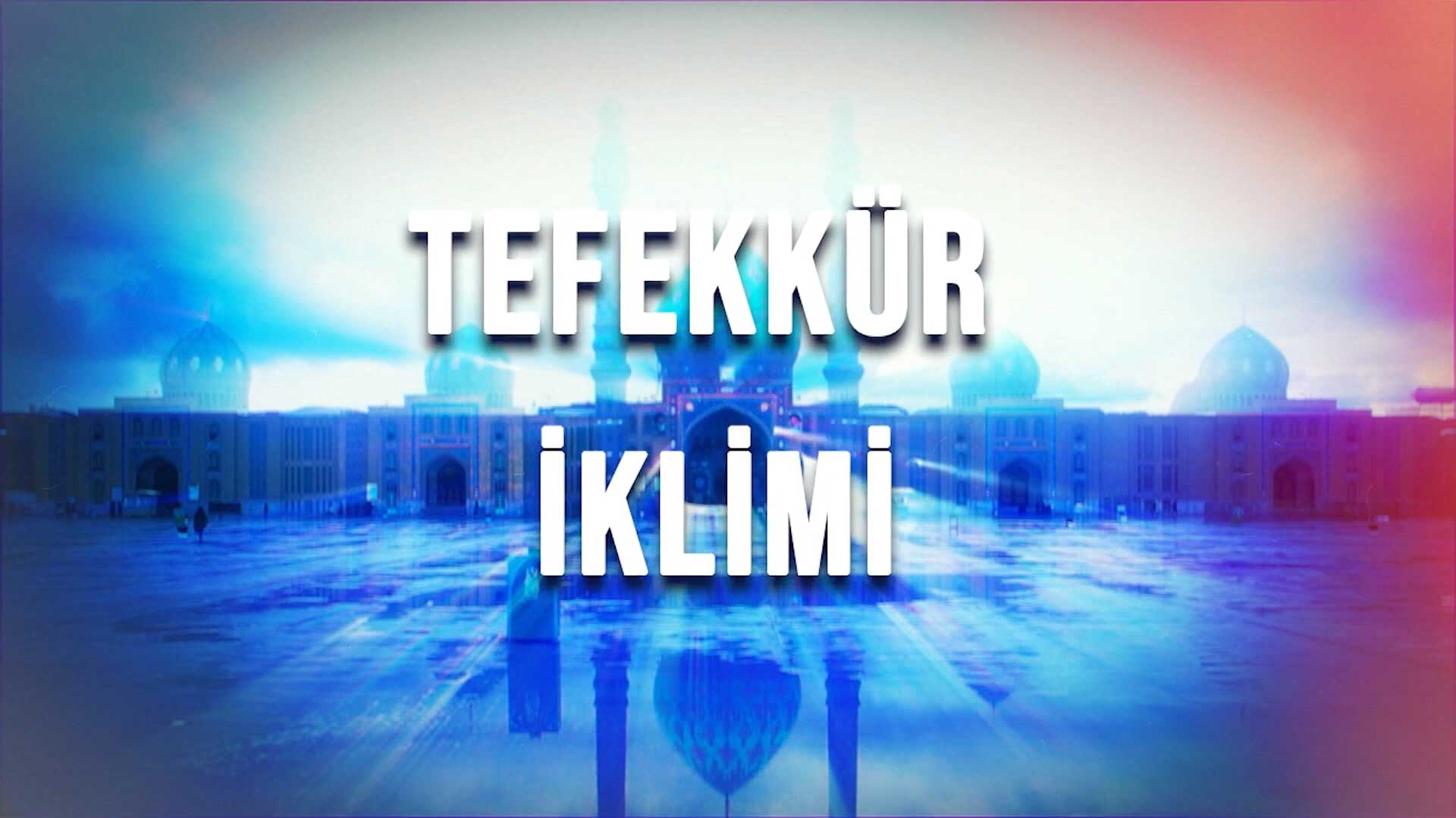 Tefekk%C3%BCr %C4%B0klimi