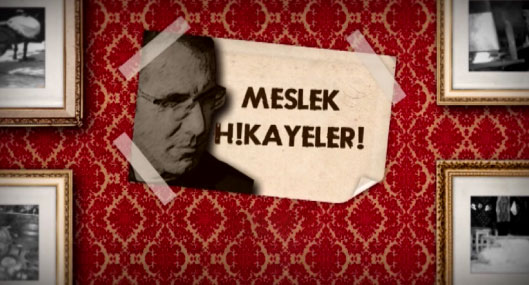 MESLEK HİKAYELERİ